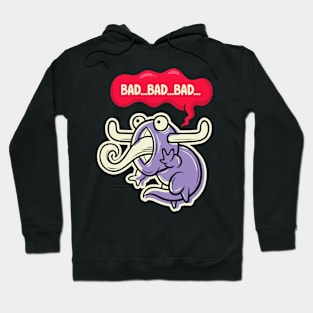 bad bad bad Hoodie